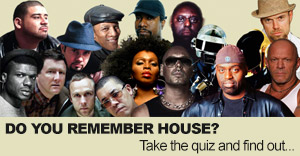 Do You Remember House?